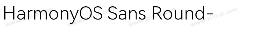 HarmonyOS Sans Round字体转换 HarmonyOS Sans Round字体转换